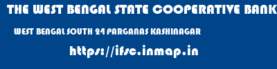 THE WEST BENGAL STATE COOPERATIVE BANK  WEST BENGAL SOUTH 24 PARGANAS KASHINAGAR   ifsc code